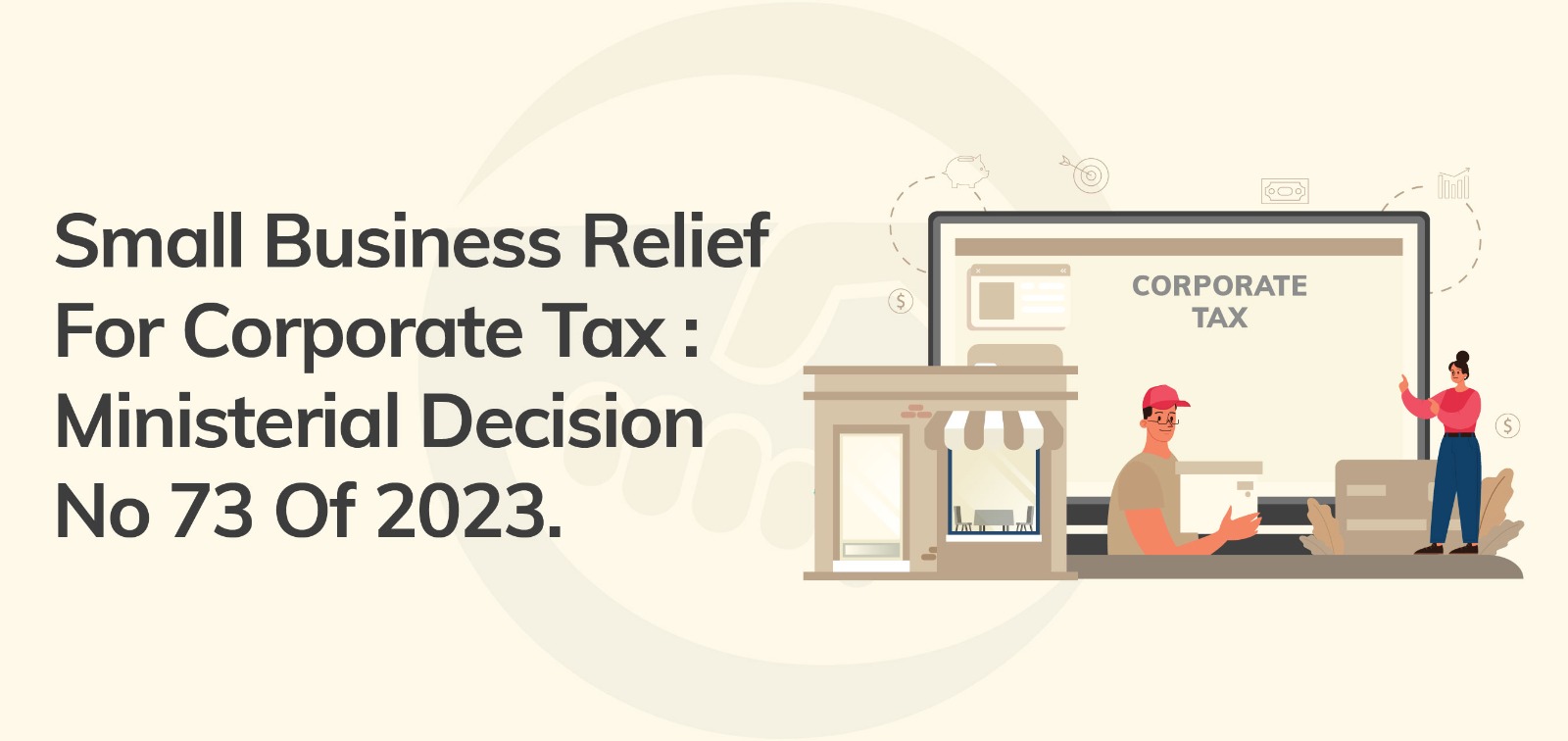 small-business-relief-for-corporate-tax-ministerial-decision-no-73-of-2023